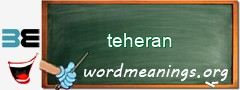 WordMeaning blackboard for teheran